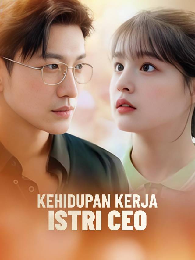 Kehidupan Kerja Istri CEO movie