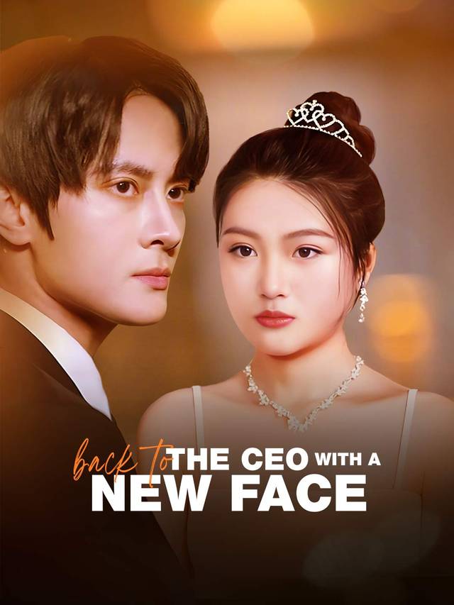 Back To The CEO With A New Face movie