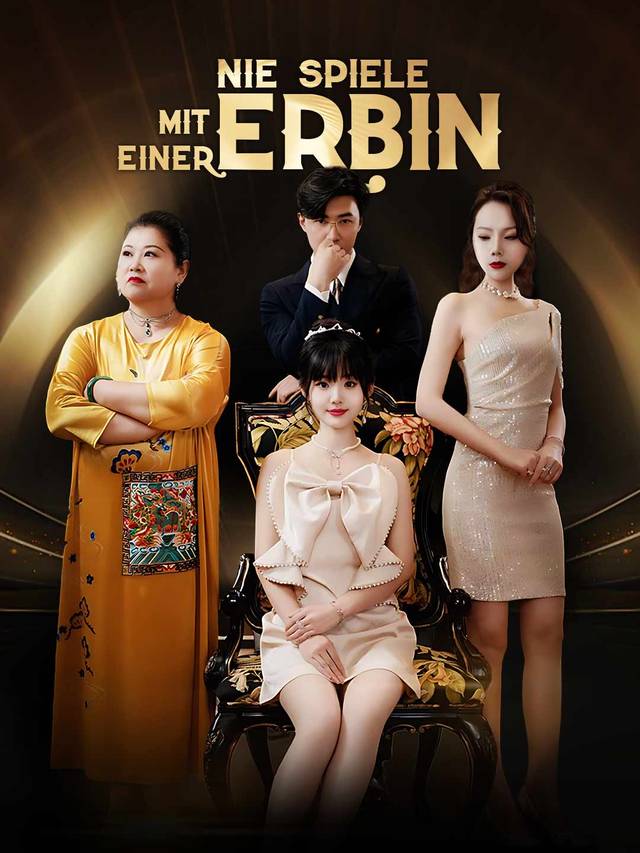 Nie spiele mit einer Erbin movie