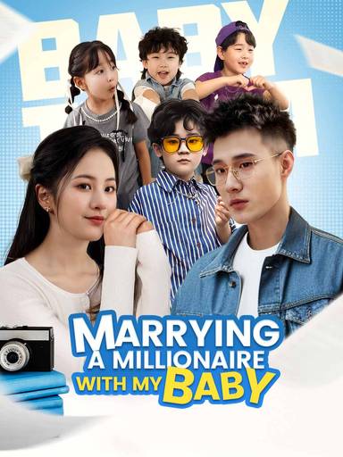 Marrying A Millionaire with My Baby movie