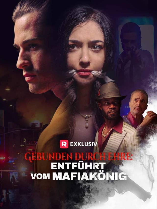 Gebunden durch Ehre: Entführt vom Mafiakönig movie