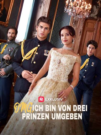 OMG, ich bin von drei Prinzen umgeben movie