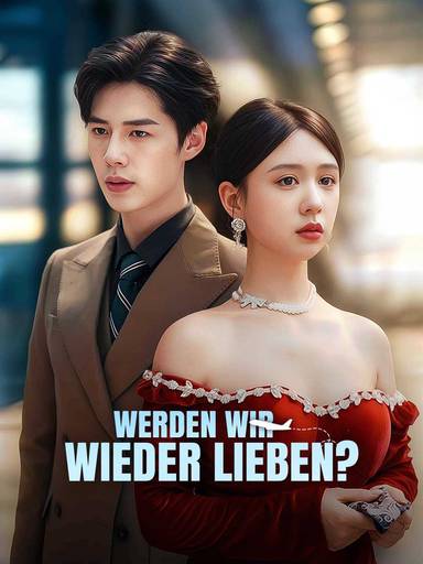 Werden wir wieder lieben? movie