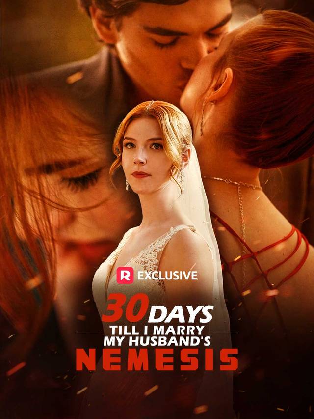 30 Days Till I Marry My Husband's Nemesis movie