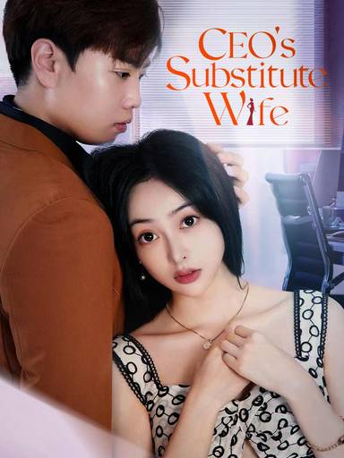 CEO's Substitute Wife movie