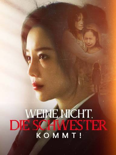 Weine nicht, die Schwester kommt! movie