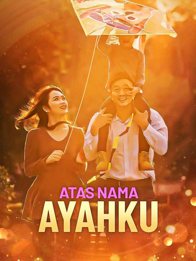 Atas Nama Ayahku movie