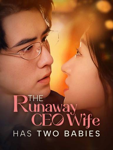 The Runaway CEO Wife Has Two Babies movie