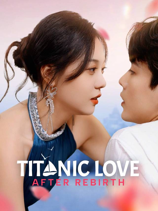 Titanic Love After Rebirth movie