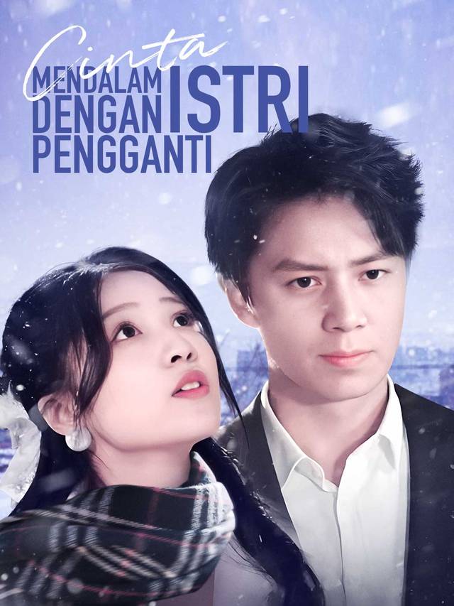 Cinta Mendalam dengan Istri Pengganti movie