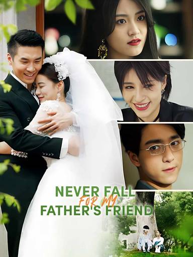 Never Fall For My Father's Friend movie