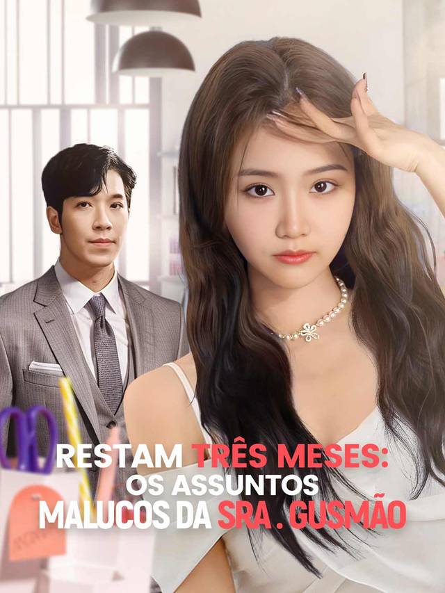 Restam Três Meses: Os Assuntos Malucos da Sra. Gusmão movie