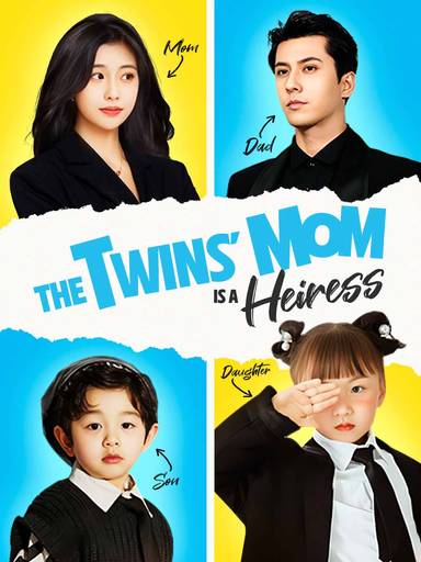 The Twins' Mom is a Heiress movie