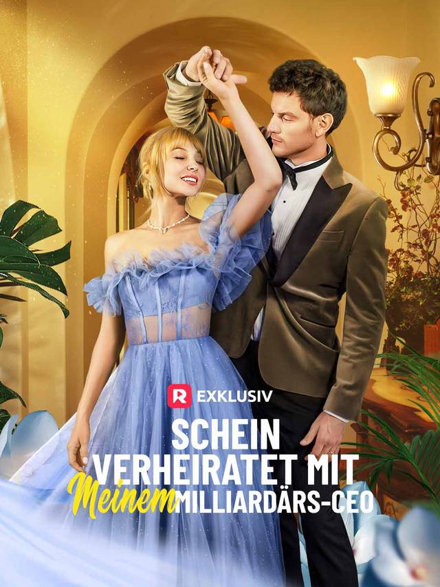 Schein Verheiratet mit meinem Milliardärs-CEO movie