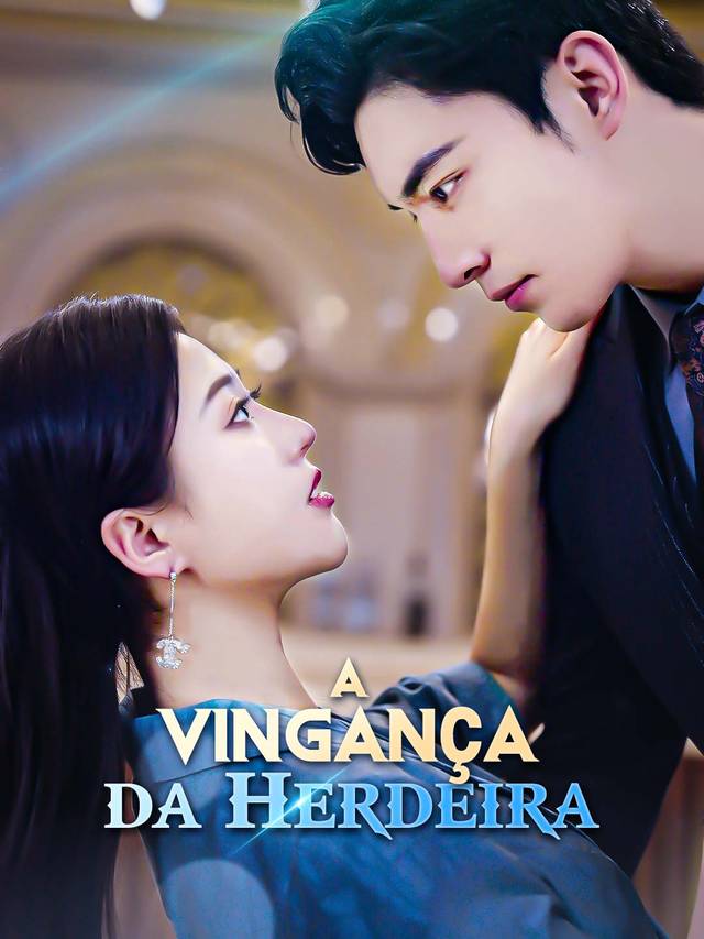 A Vingança da Herdeira movie