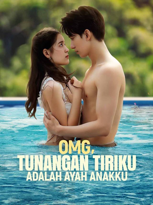 OMG, Tunangan Tiriku adalah Ayah Anakku movie