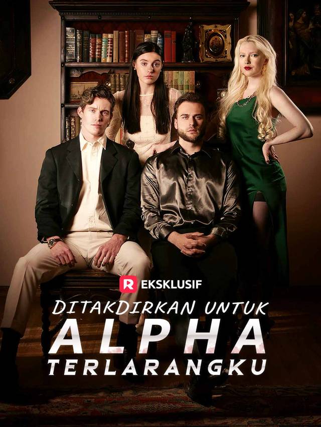 Ditakdirkan untuk Alpha Terlarangku movie