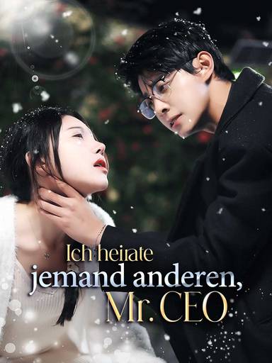 Ich heirate jemand anderen, Mr. CEO movie