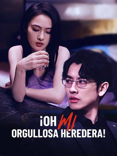 ¡Oh, mi orgullosa heredera! movie