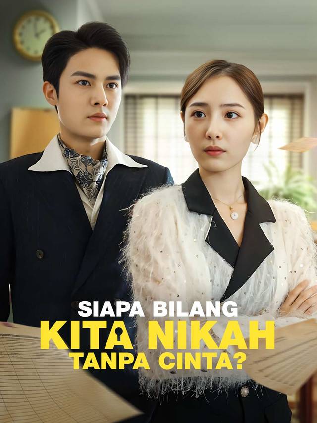 Siapa Bilang Kita Nikah Tanpa Cinta? movie