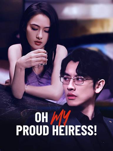 Oh My Proud Heiress! movie