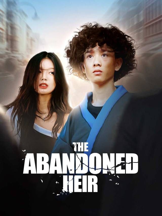 The Abandoned Heir movie