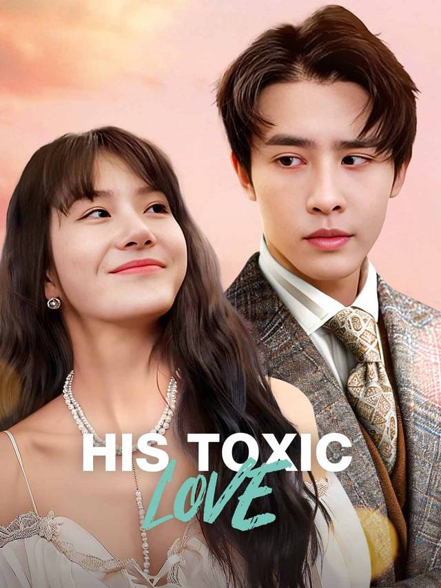 His Toxic Love movie