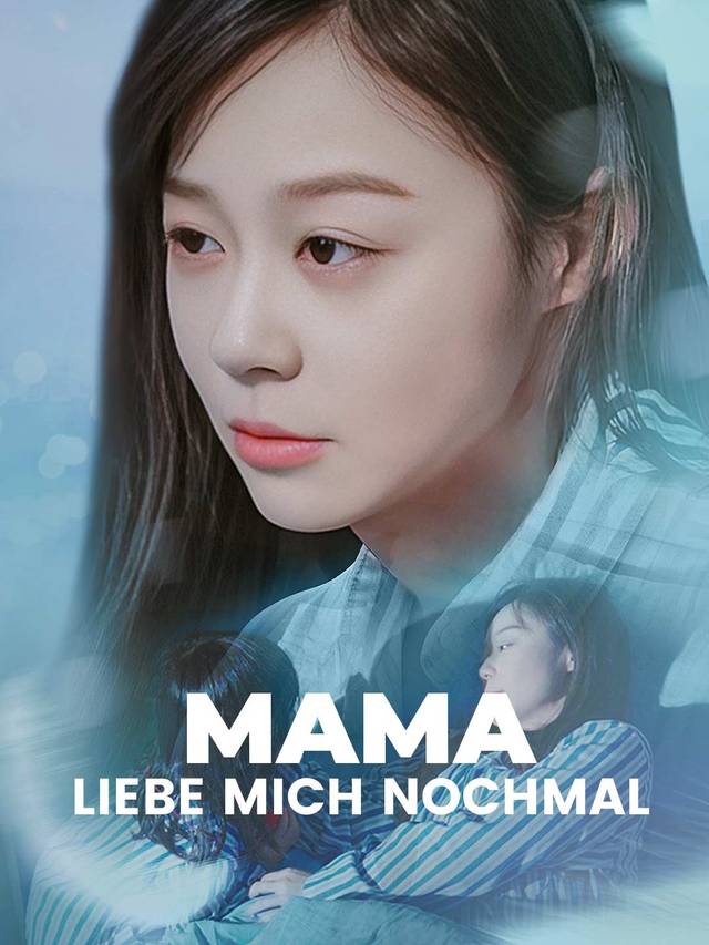 Mama, liebe mich nochmal movie