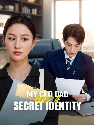 My CEO Dad Has A Secret Identity movie