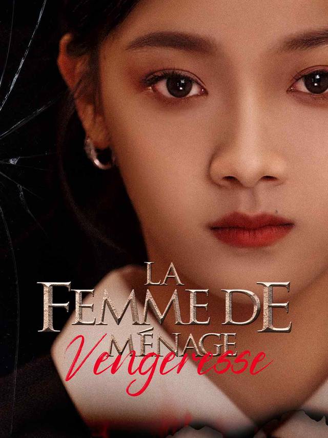 La Femme de Ménage Vengeresse movie