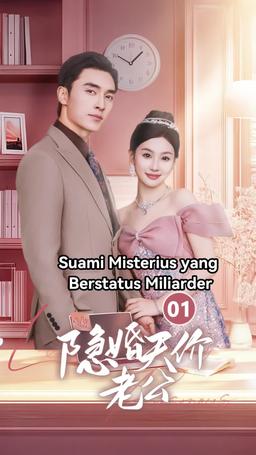 Suami Miliarder Tersembunyiku episode 1