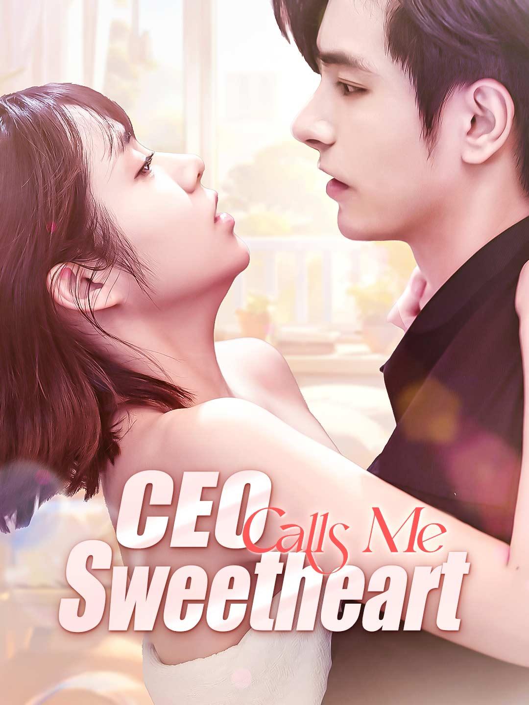 CEO Calls Me Sweetheart movie