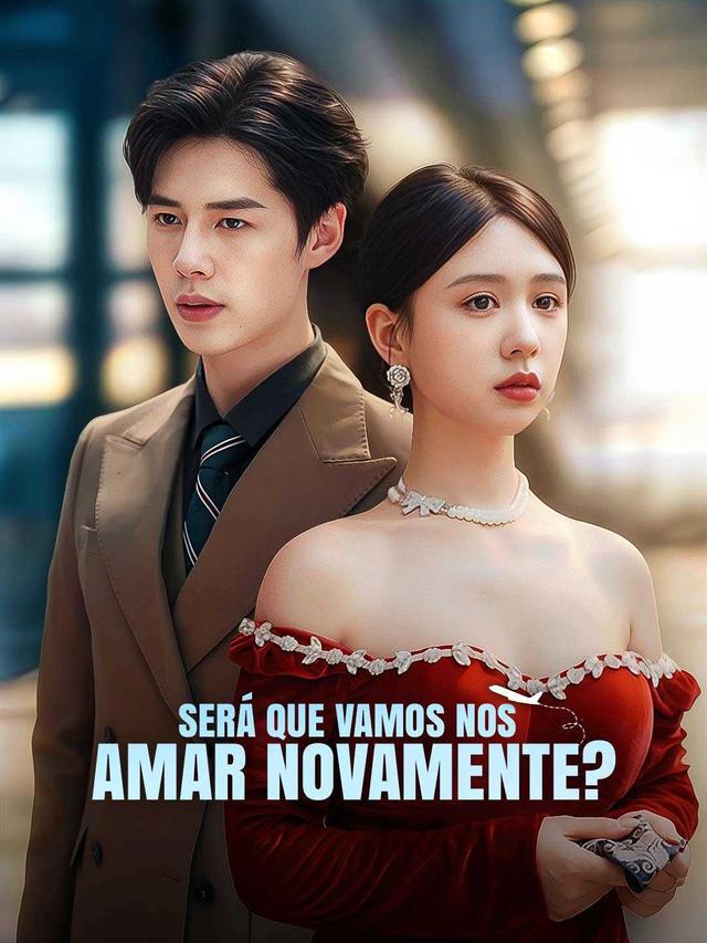 Será Que Vamos Nos Amar Novamente? movie