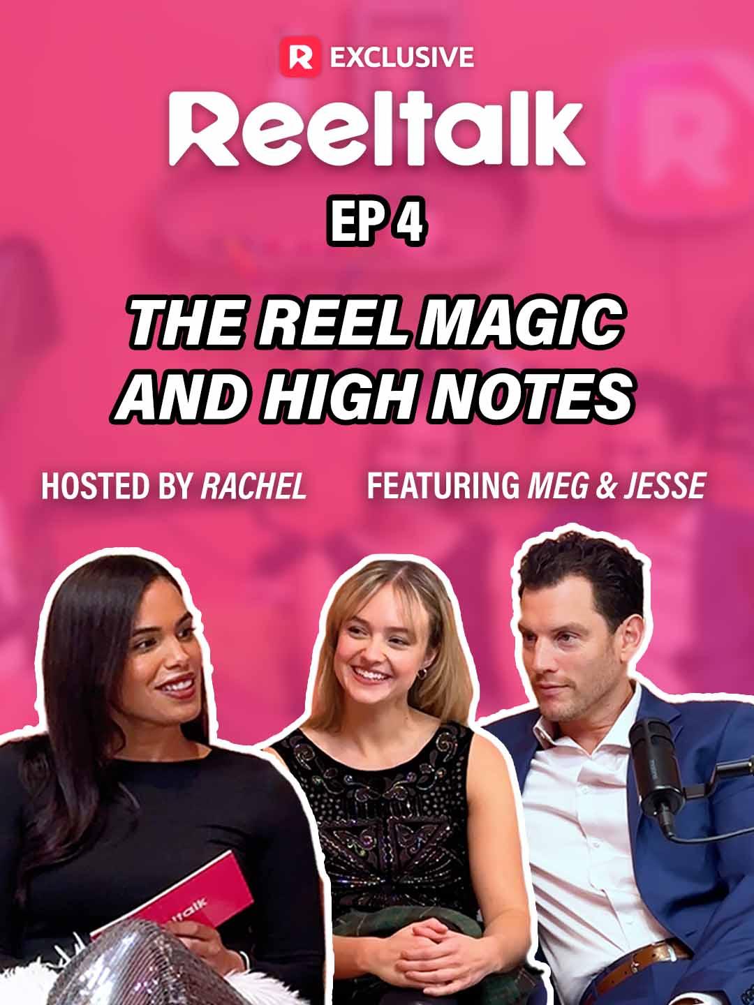 ReelTalk EP4-The Reel Magic and High Notes