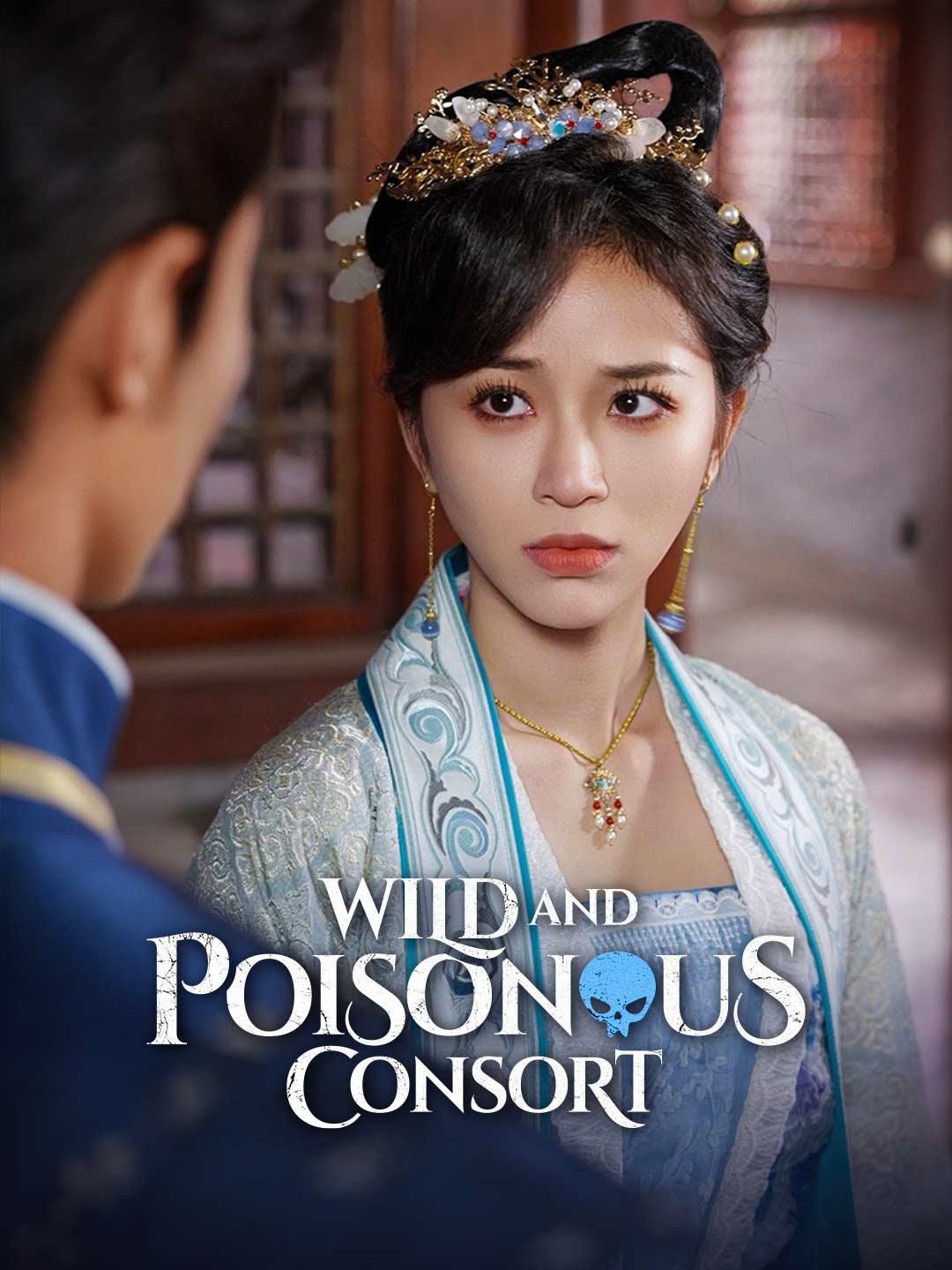 Wild and Poisonous Consort movie