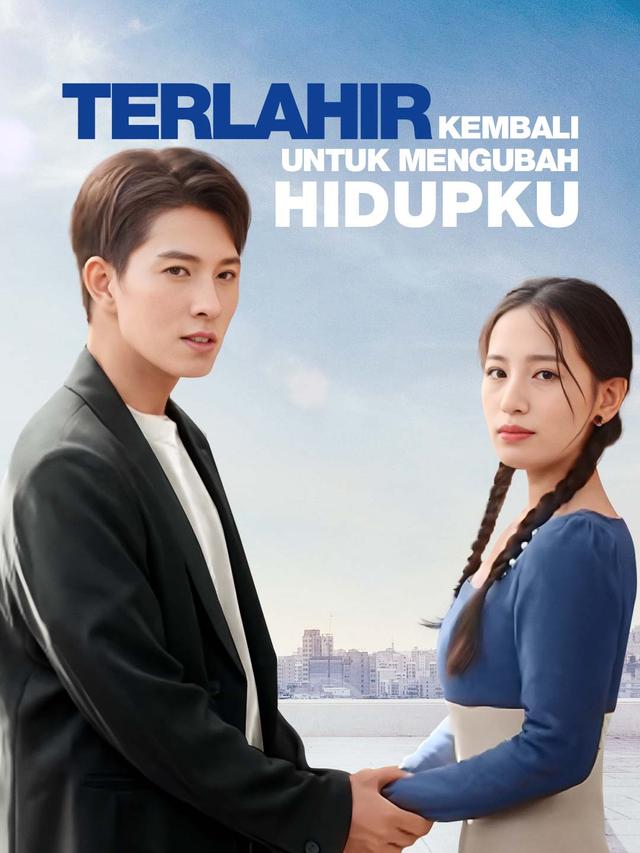 Terlahir Kembali Untuk Mengubah Hidupku movie