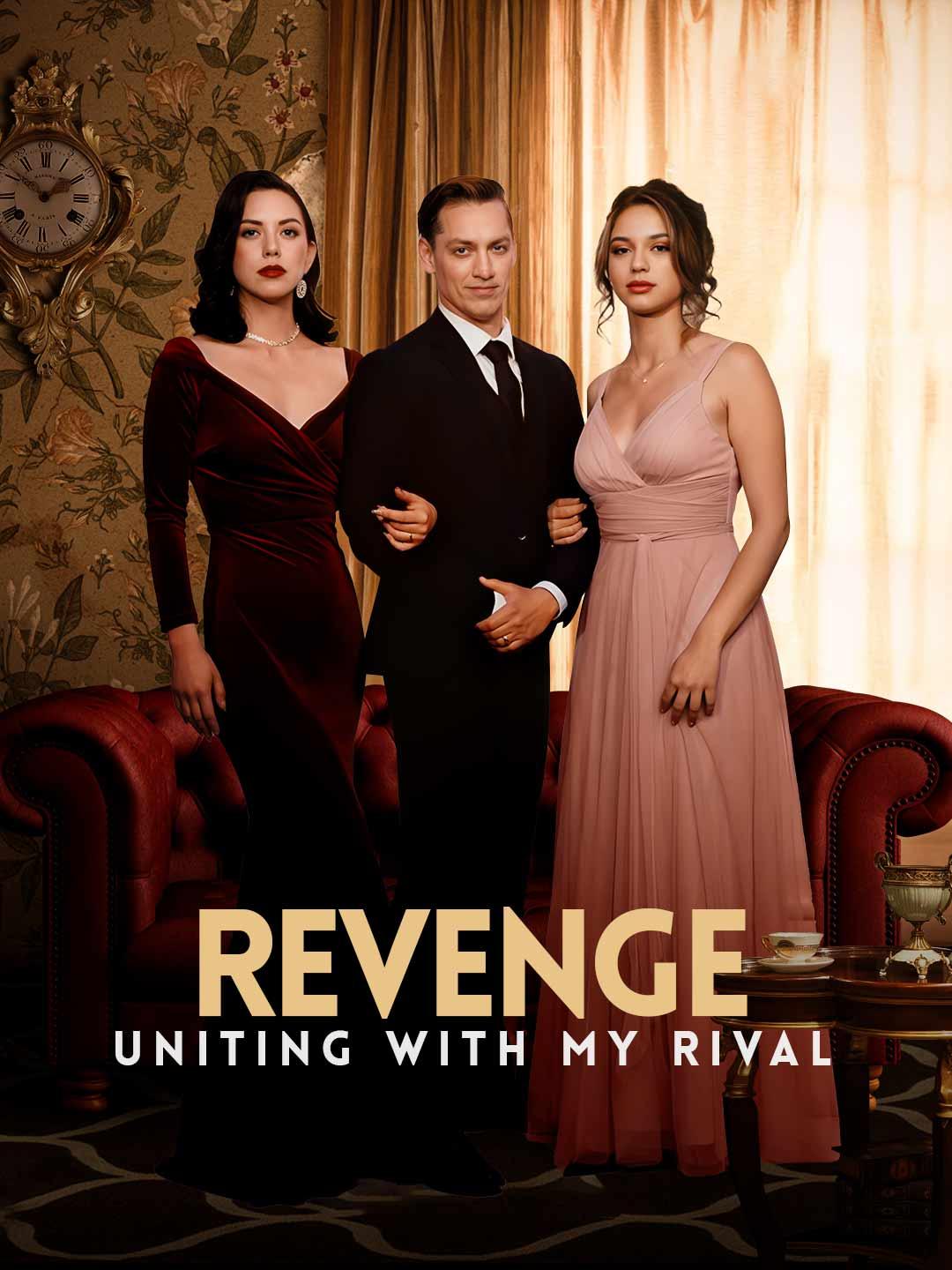 Revenge-Uniting with My Rival movie