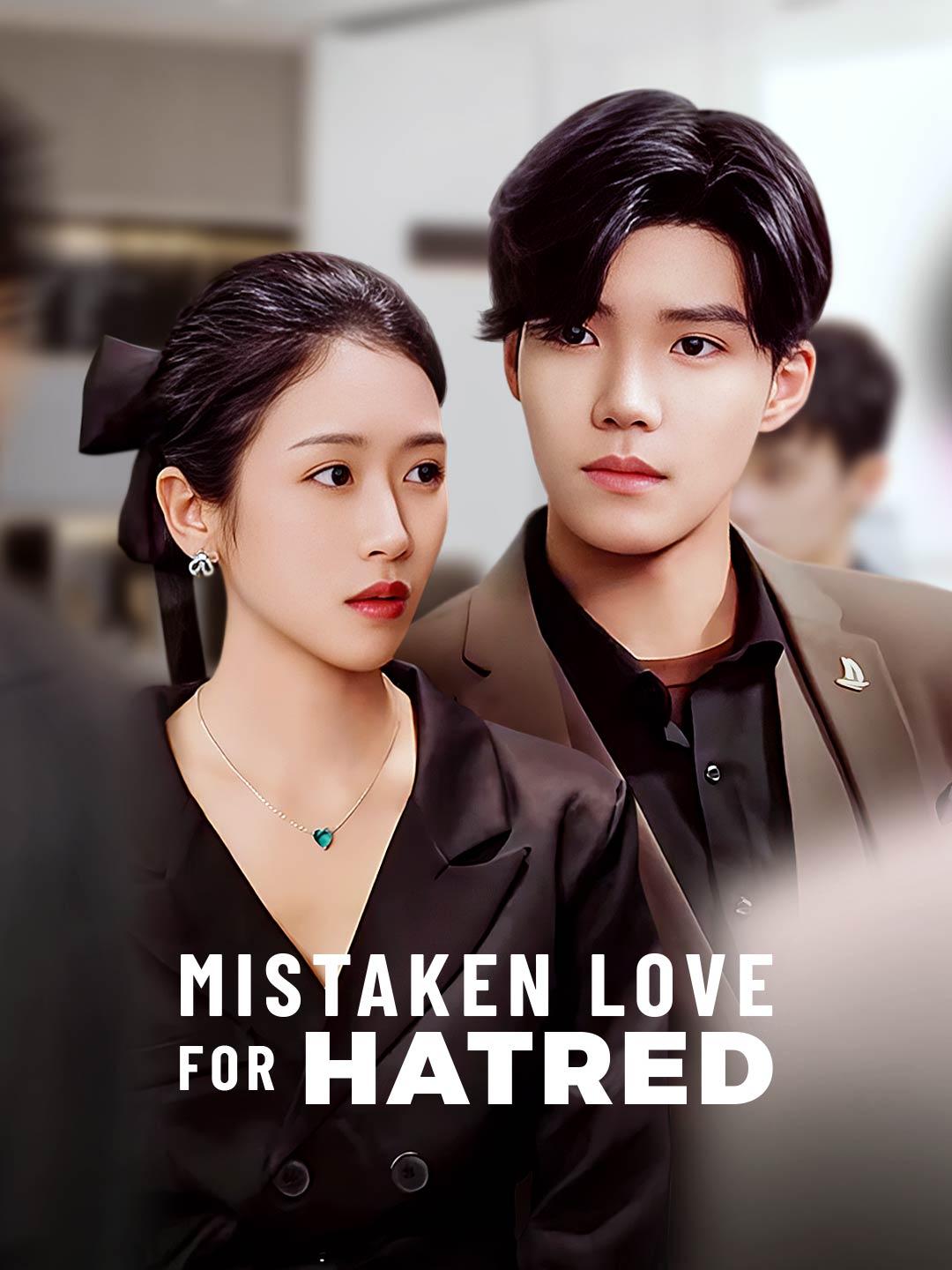 Mistaken Love for Hatred movie