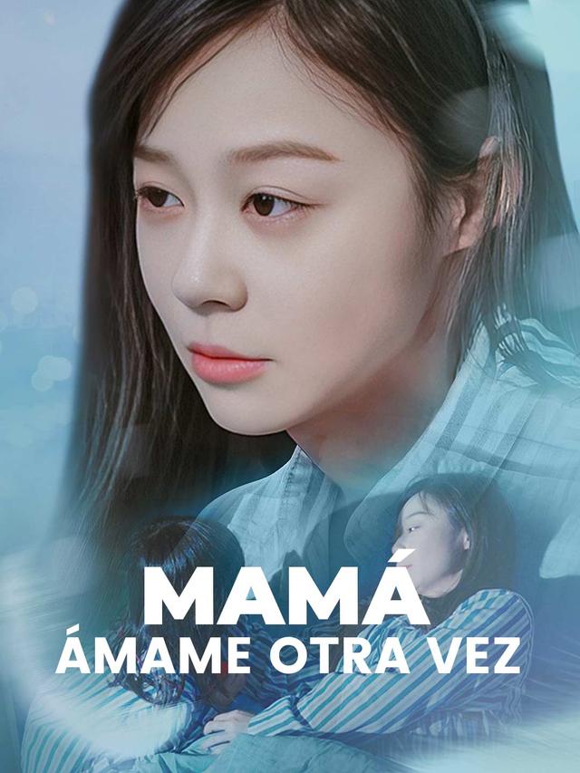 Mamá, ámame otra vez movie