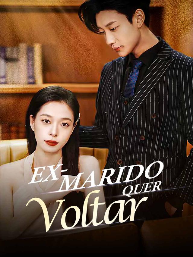 Ex-Marido Quer Voltar movie