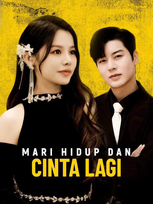 Mari Hidup dan Mencintai Lagi movie