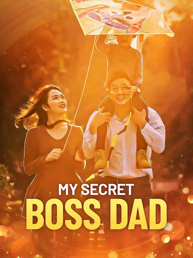 My Secret Boss Dad