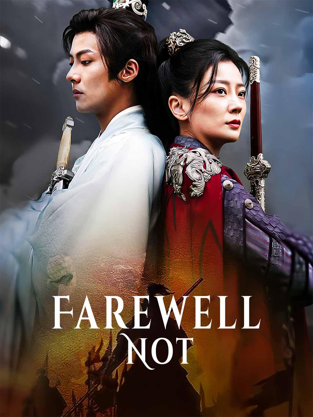 Farewell Not movie