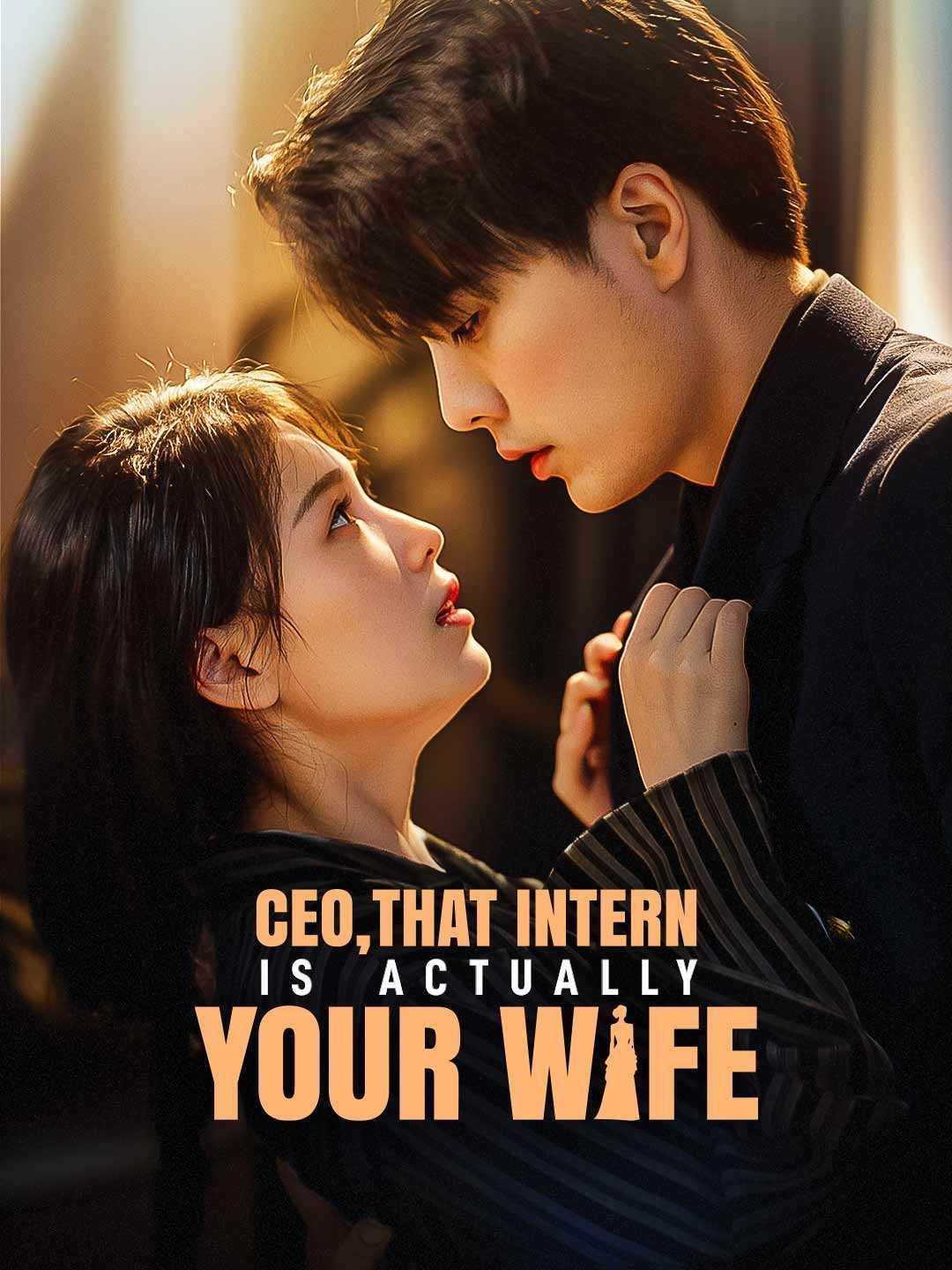 CEO, That Intern is Actually Your Wife (English-dubbed)