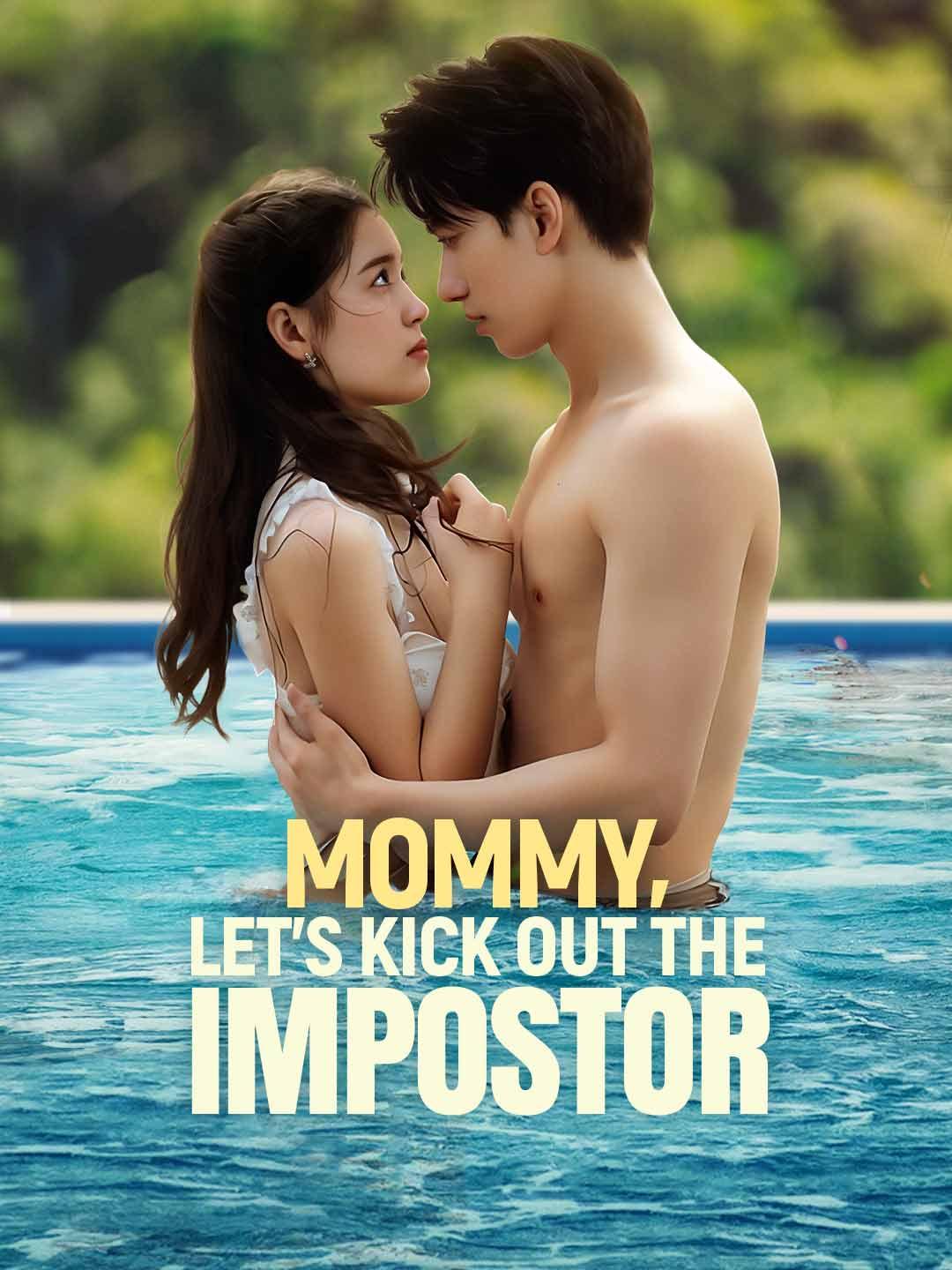 Mommy, Let's Kick Out the Impostor movie