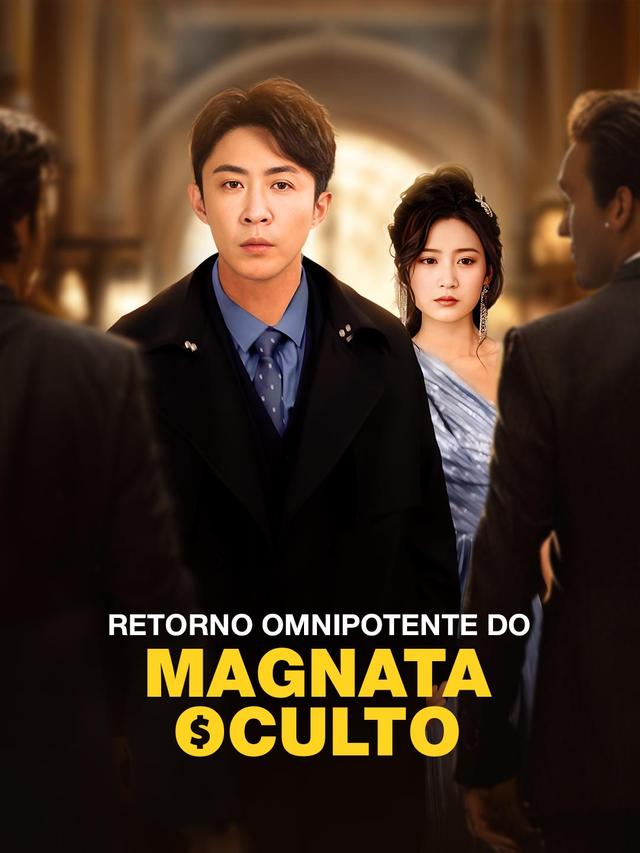 Retorno Omnipotente do Magnata Oculto movie