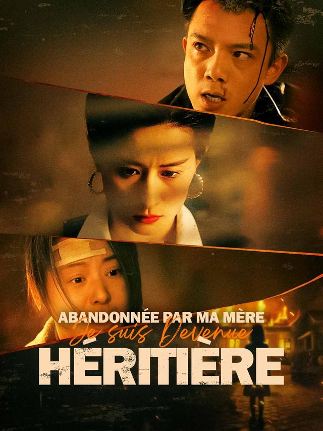 Abandonnée par ma mère, Devenue Héritière movie