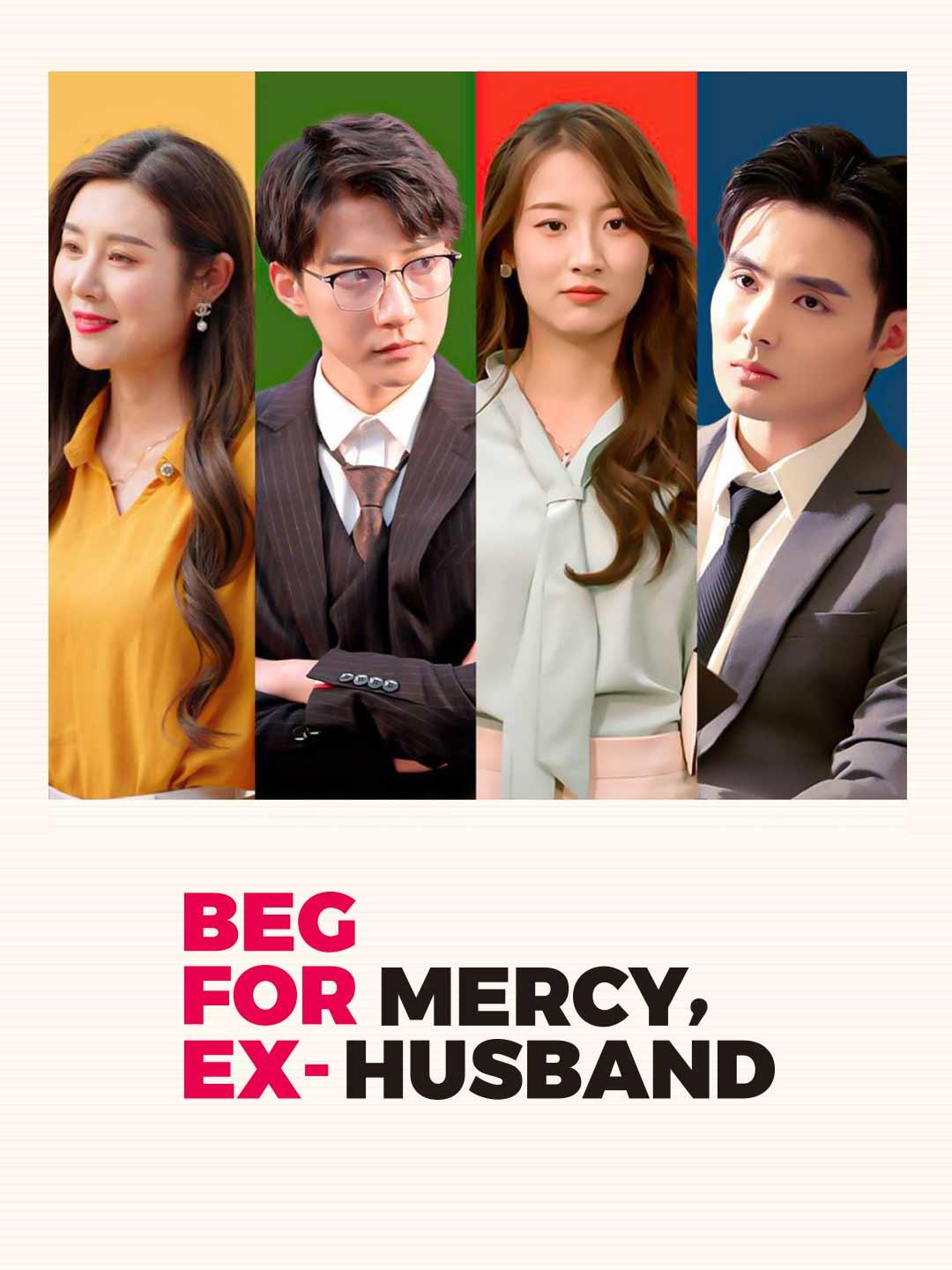 Beg for Mercy, Ex-Husband movie