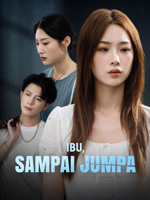 Ibu, Sampai Jumpa movie