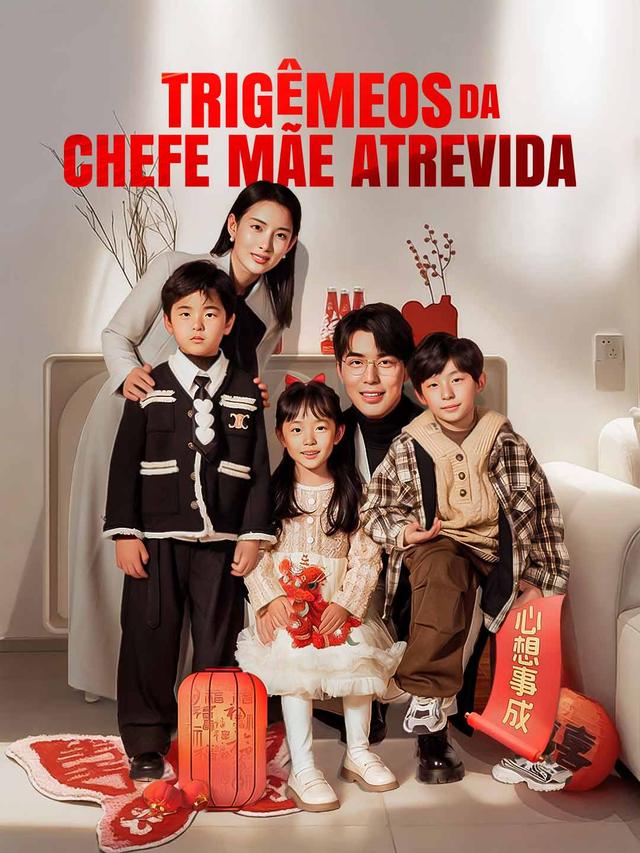 Trigêmeos da Chefe Mãe Atrevida movie